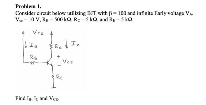 Solved Problem 1. Consider circuit below utilizing BJT with | Chegg.com