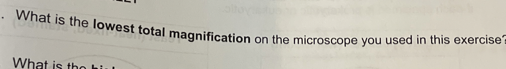 Solved What is the lowest total magnification on the | Chegg.com