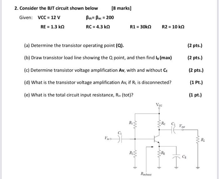 Solved 2. Consider the BJT circuit shown below [8 marks] | Chegg.com