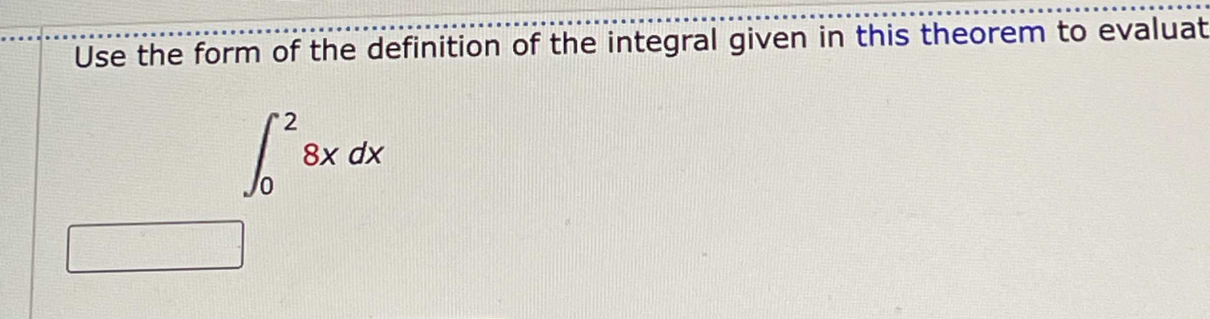 Solved Use the form of the definition of the integral given | Chegg.com