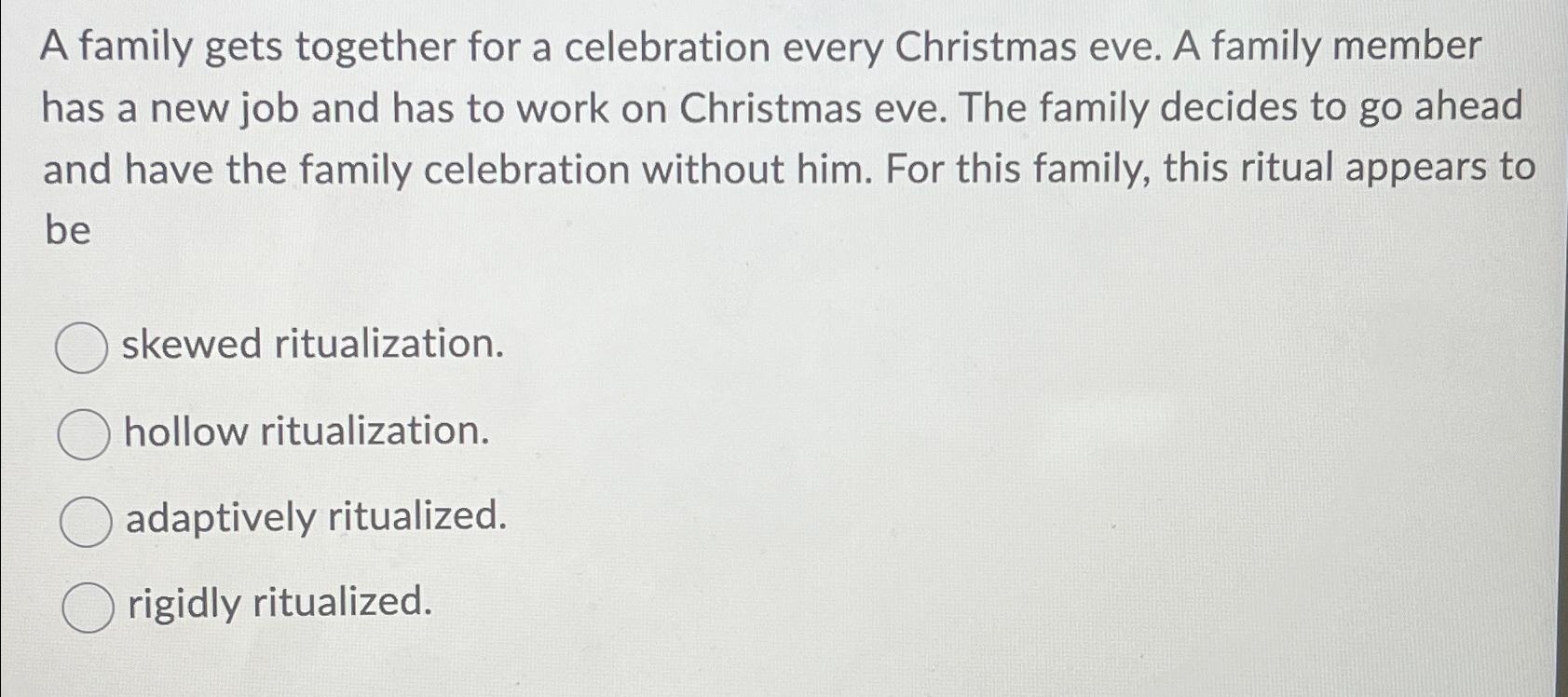Solved A family gets together for a celebration every | Chegg.com