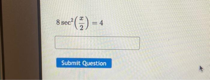 Solved Solve 3cos2(x)?4cos(x)?4=0 for all solutions 0?x