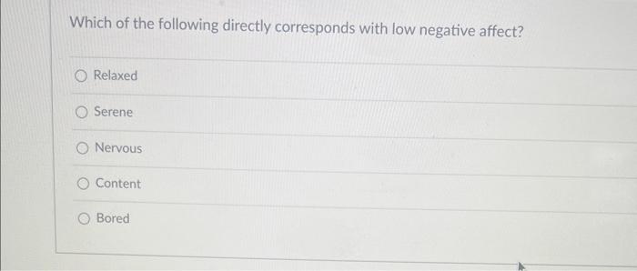 Solved Which of the following directly corresponds with low | Chegg.com