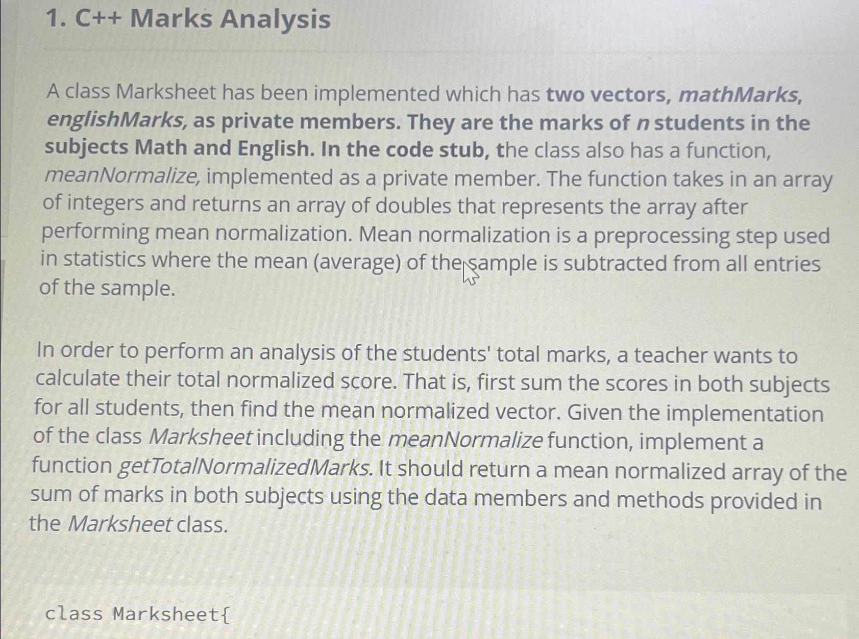 Solved C++ ﻿Marks AnalysisA class Marksheet has been | Chegg.com