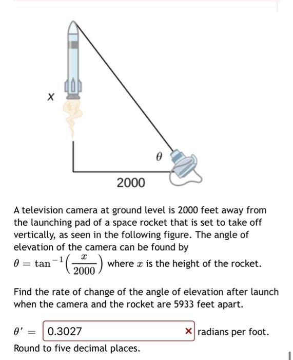 Solved A television camera at ground level is 2000 feet away