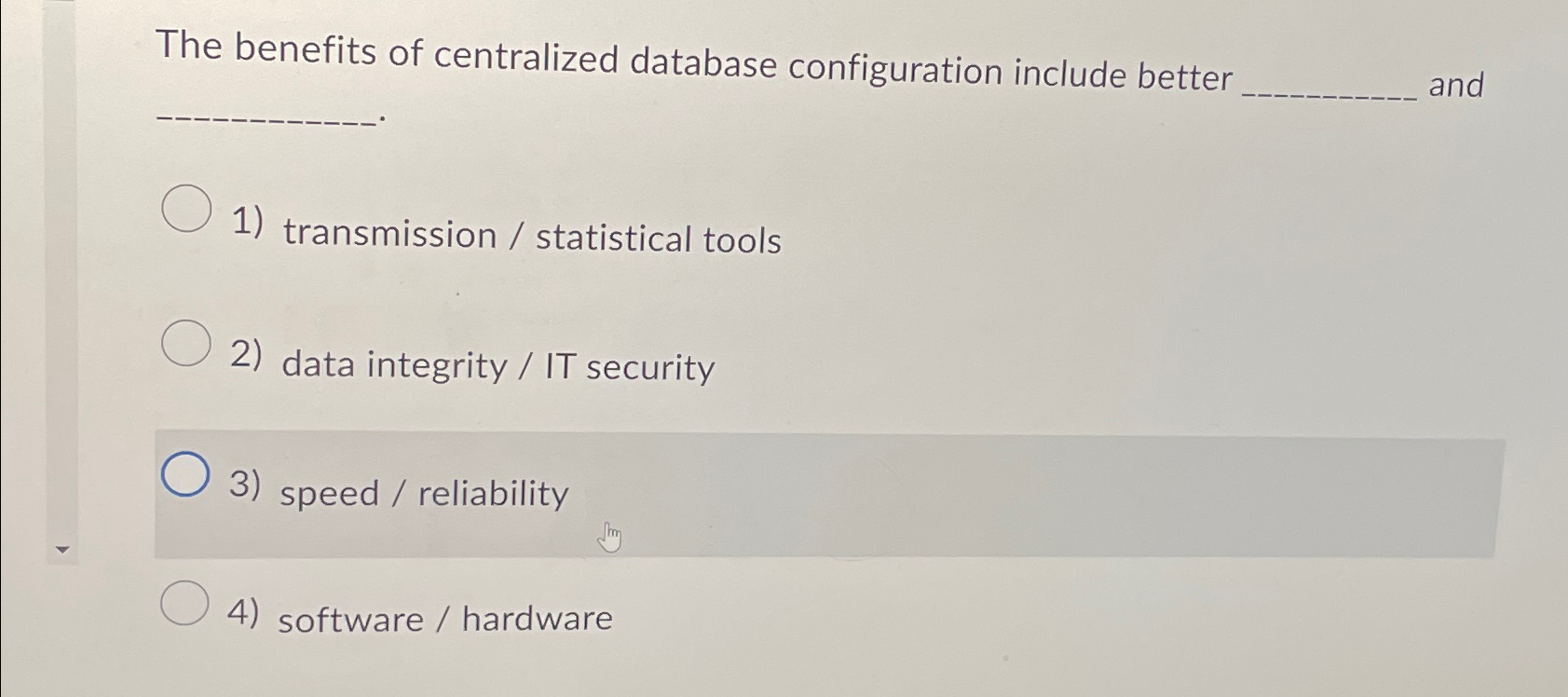 Solved The benefits of centralized database configuration | Chegg.com