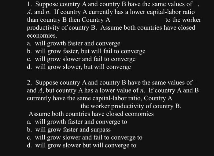 Solved 1. Suppose Country A And Country B Have The Same | Chegg.com