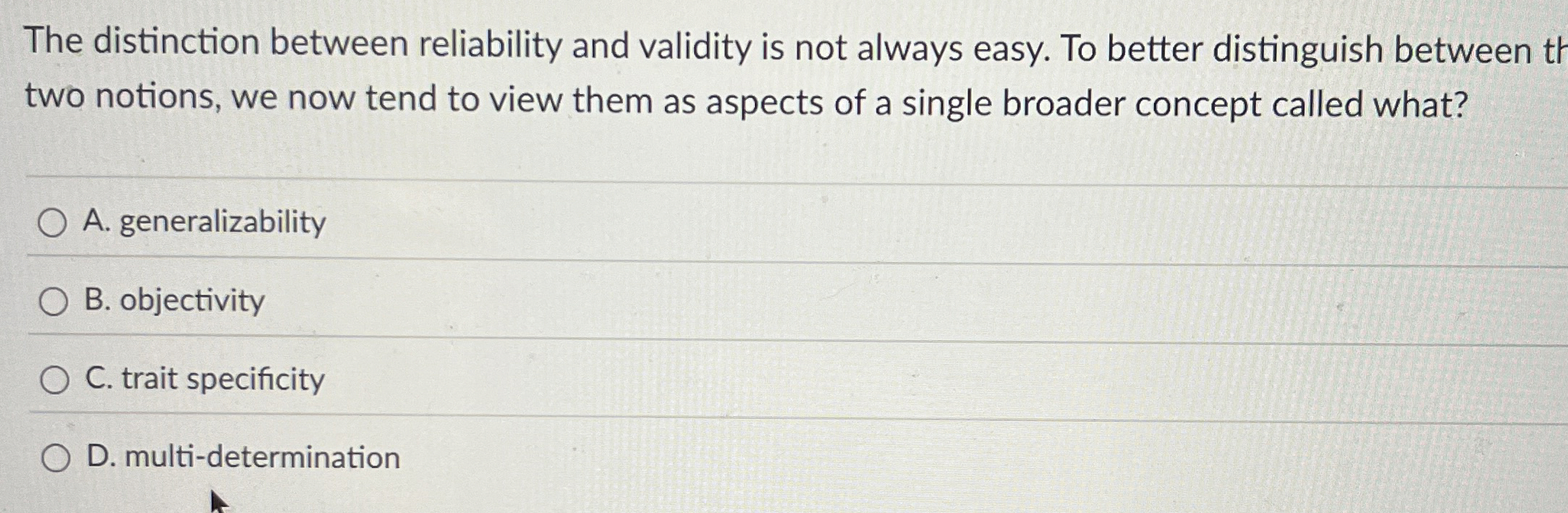 Solved The distinction between reliability and validity is | Chegg.com