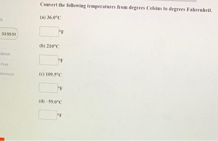 SOLVED: Convert the following degree Celsius temperatures to