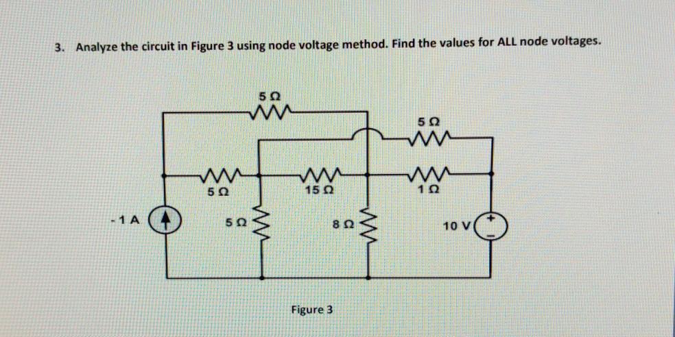 Solved 3. Analyze the circuit in Figure 3 using node voltage | Chegg.com