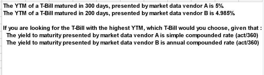 solved-the-ytm-of-a-t-bill-matured-in-300-days-presented-by-chegg