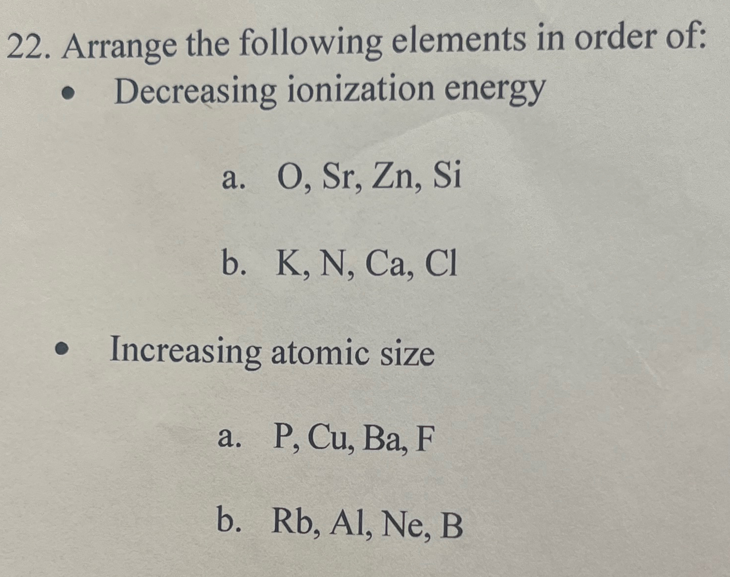 Solved Arrange The Following Elements In Order Of:Decreasing | Chegg.com