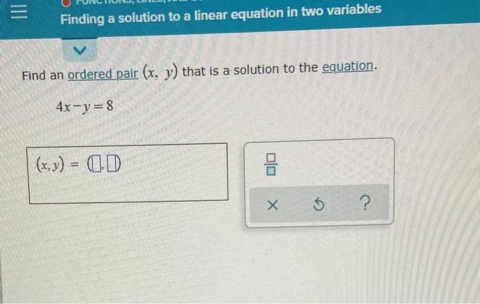 Solved Finding A Solution To A Linear Equation In Two Chegg Com
