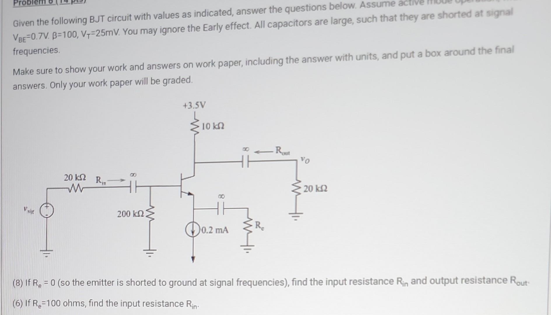 Solved Given The Following BJT Circuit With Values As | Chegg.com