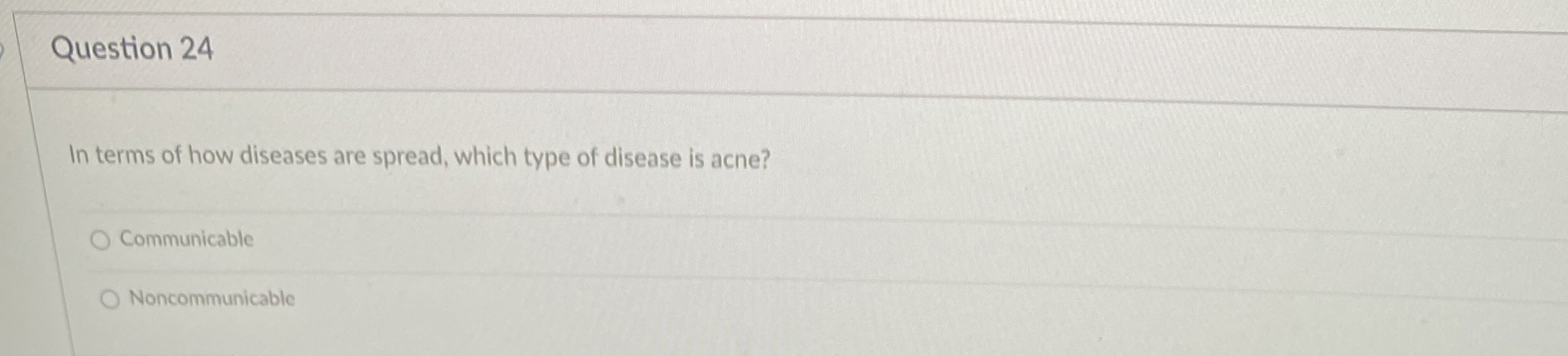 Solved Question 24In terms of how diseases are spread, which | Chegg.com