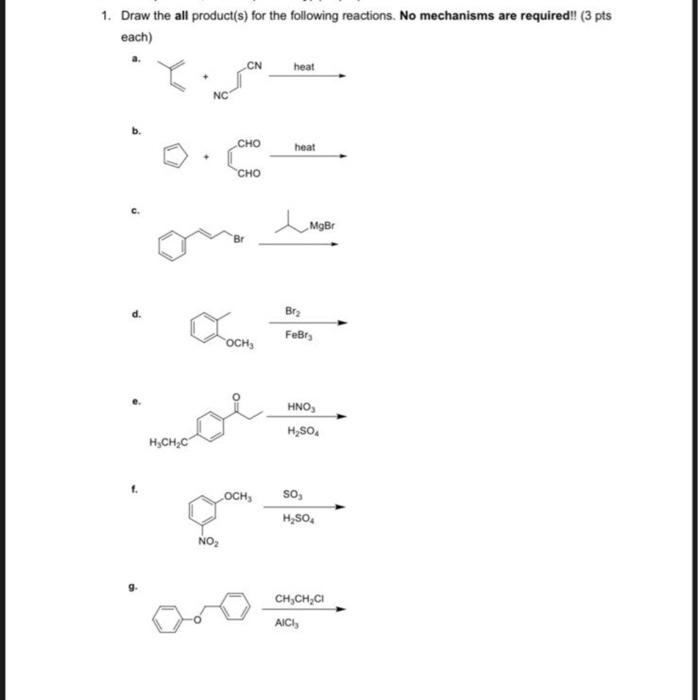 Solved 1 Draw The All Product S For The Following React Chegg Com