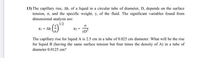 Solved 13) The capillary rise, Δh, of a liquid in a circular | Chegg.com