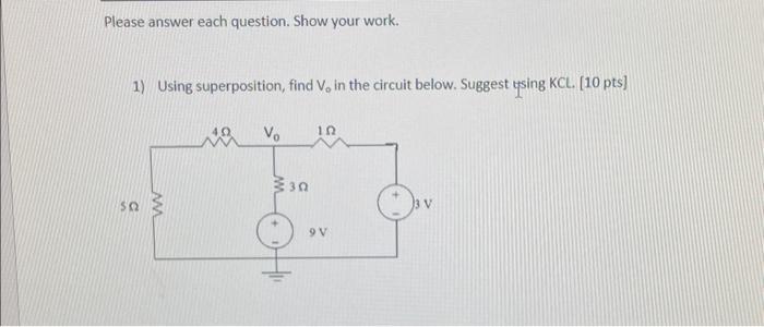 Solved Please answer each question. Show your work. 1) Using | Chegg.com
