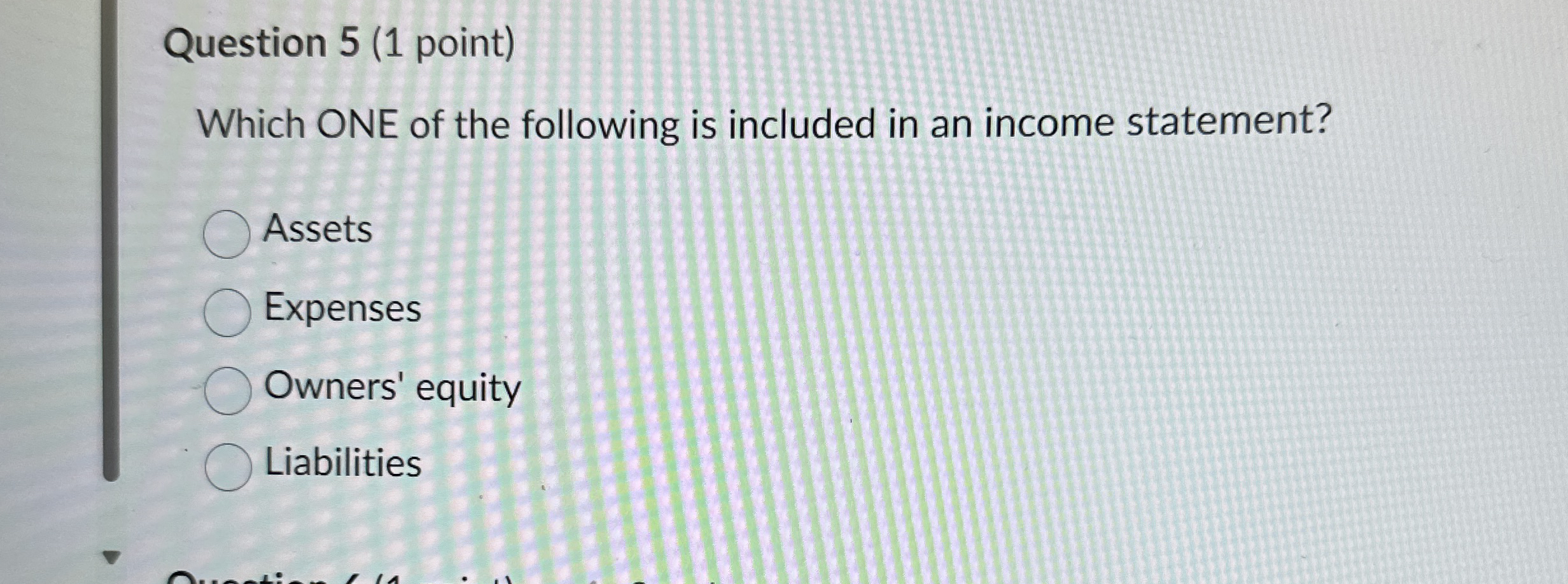 Solved Question 5 (1 ﻿point)Which ONE of the following is | Chegg.com