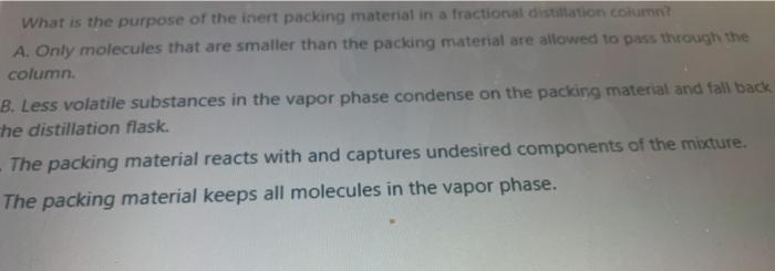 Solved What is the purpose of the inert packing material in | Chegg.com
