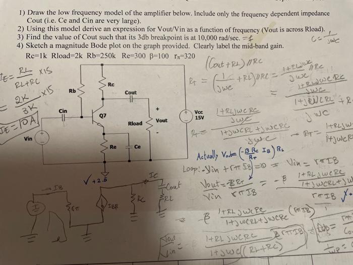 Solved 1) Draw the low frequency model of the amplifier | Chegg.com