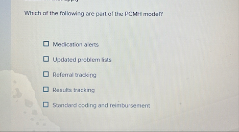Solved Which of the following are part of the PCMH | Chegg.com