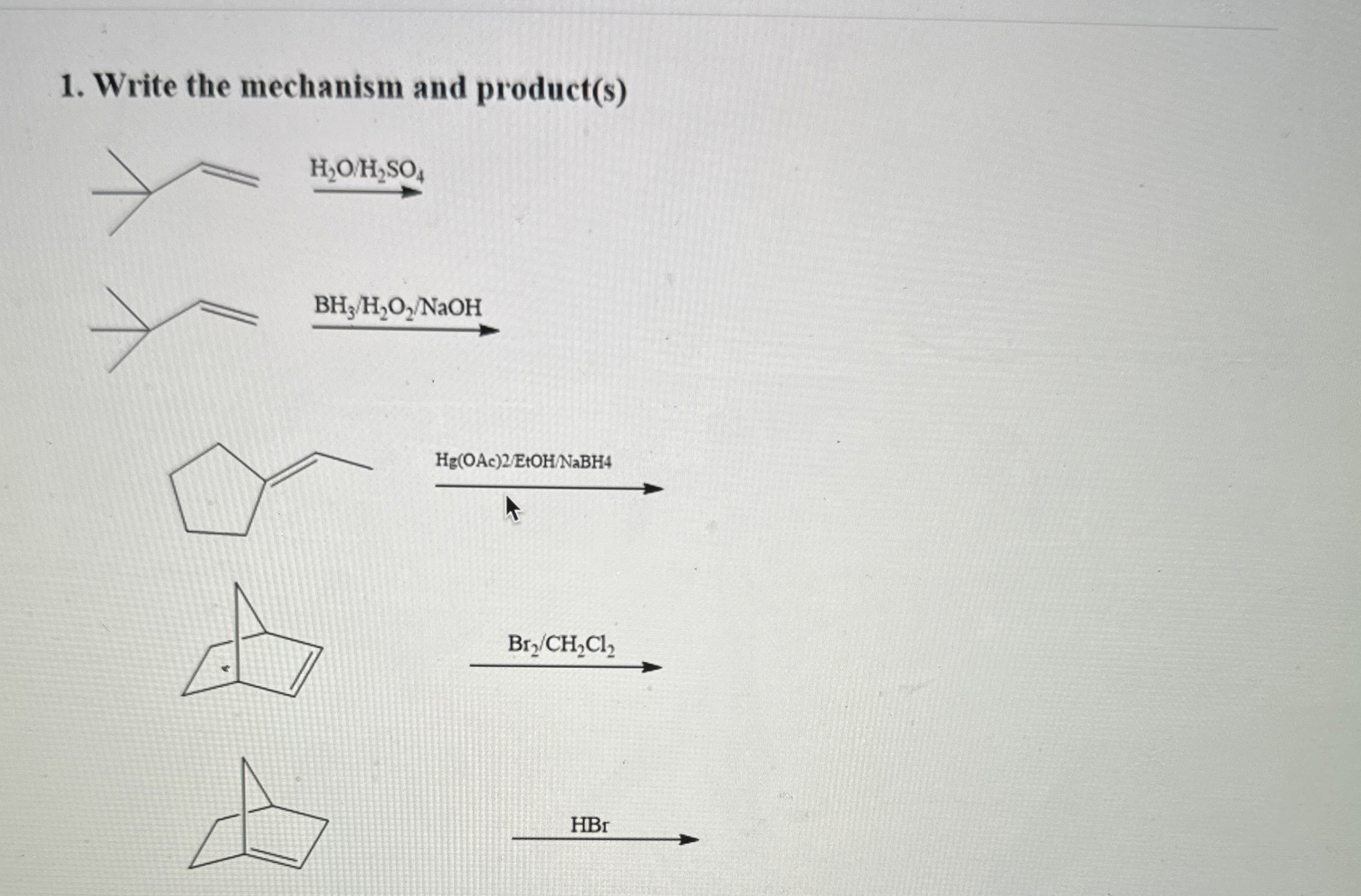 Write the mechanism and chem 1