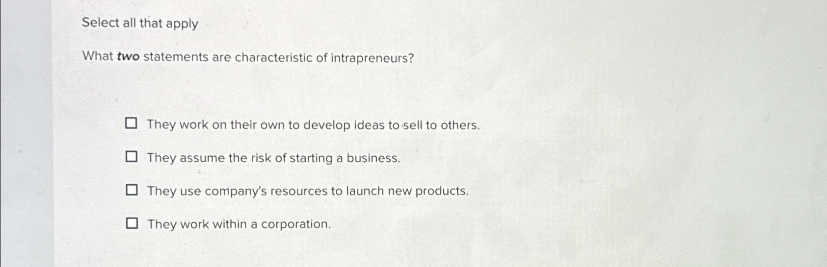 Solved Select all that applyWhat two statements are | Chegg.com