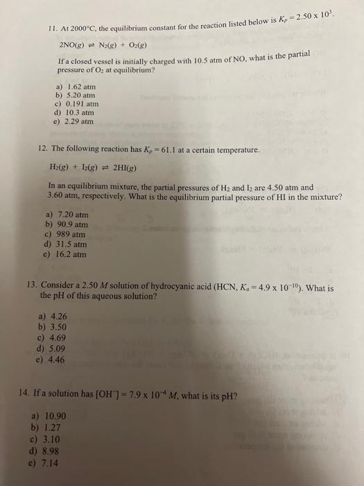 Solved 11. At 2000∘C, the equilibrium constant for the | Chegg.com