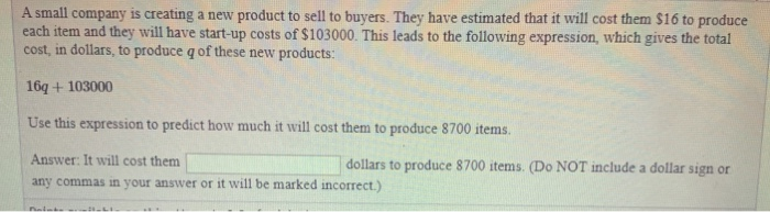 Solved A small company is creating a new product to sell to | Chegg.com