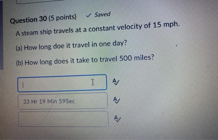Solved Saved Question 30 (5 Points) A Steam Ship Travels At | Chegg.com