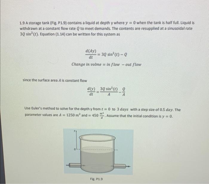 Solved 1.9 A storage tank (Fig. P1.9) contains a liquid at