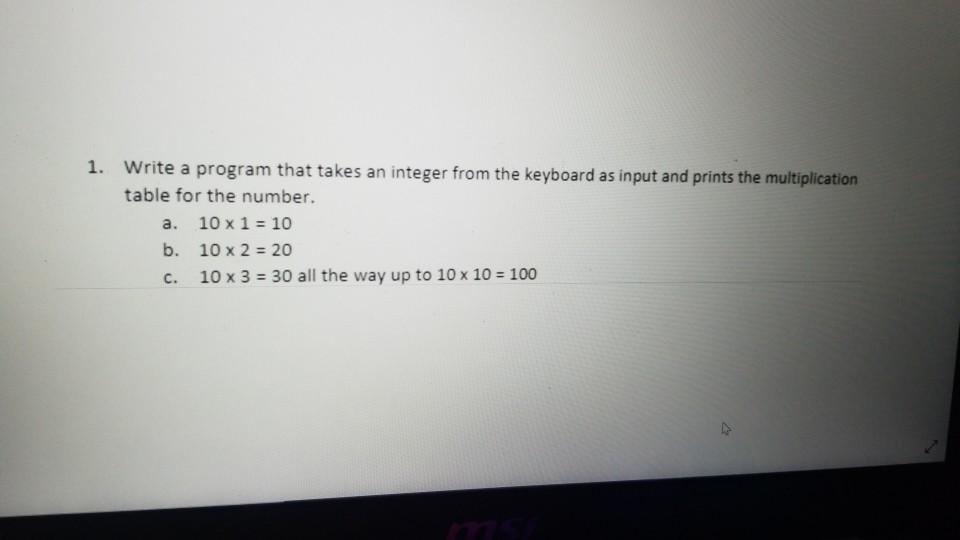 Solved 1. Write a program that takes an integer from the | Chegg.com