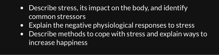 Solved - Describe stress, its impact on the body, and | Chegg.com