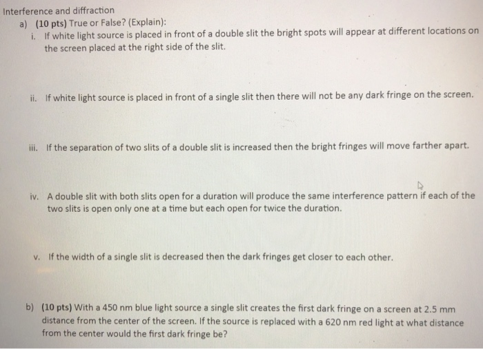 Solved Interference and diffraction a) (10 pts) True or | Chegg.com