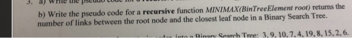 Solved b) Write the pseudo code for a recursive function | Chegg.com