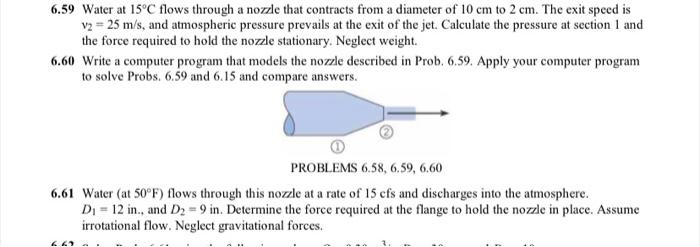 Solved 6.59 Water at 15°C flows through a nozzle that | Chegg.com