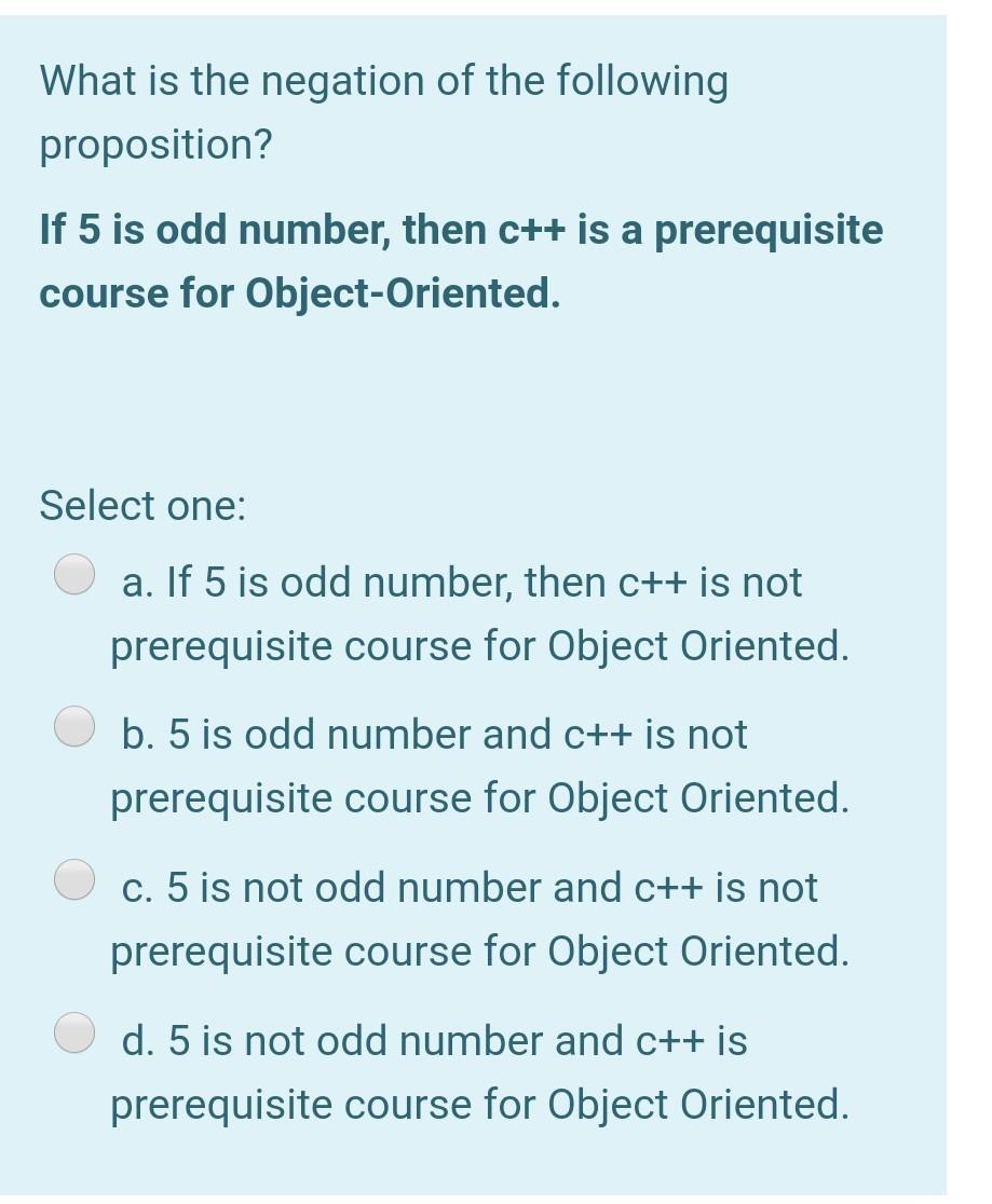 Solved What is the negation of the following proposition? If | Chegg.com