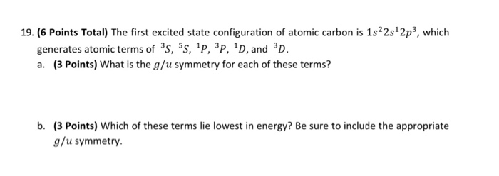 Solved 19. (6 Points Total) The first excited state | Chegg.com