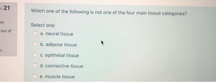Solved En 21 Which one of the following is not one of the | Chegg.com
