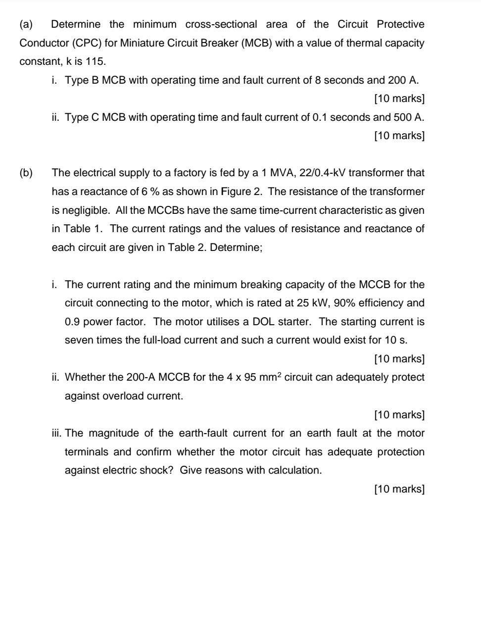 a) Determine the minimum cross-sectional area of the Circuit Protective Conductor (CPC) for Miniature Circuit Breaker (MCB) w