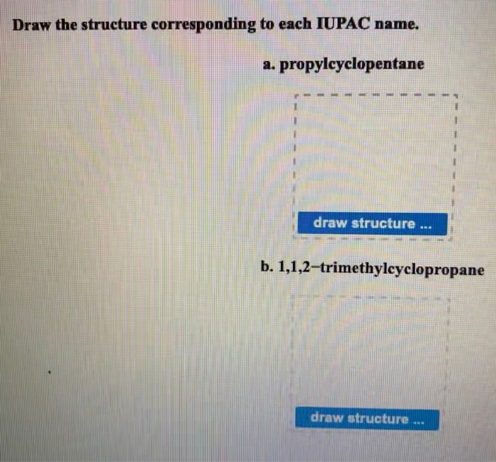 Solved Draw The Structure Corresponding To Each IUPAC Name. | Chegg.com