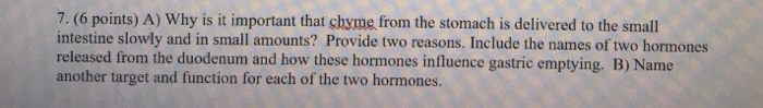 solved-7-6-points-a-why-is-it-important-that-chyme-from-chegg