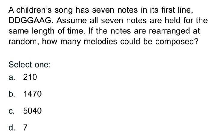 Solved A children's song has seven notes in its first line, | Chegg.com