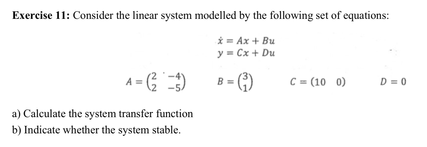 Solved Exercise 11: Consider the linear system modelled by | Chegg.com