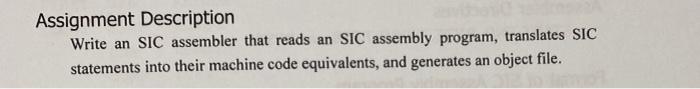 Solved Assignment Description Write an SIC assembler that | Chegg.com