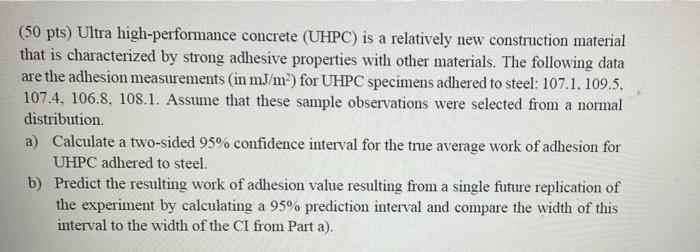 Solved (50 Pts) Ultra High-performance Concrete (UHPC) Is A | Chegg.com