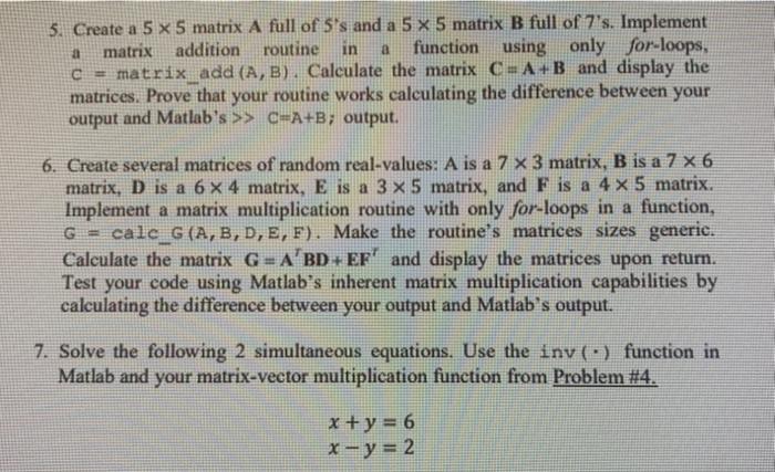 Solved a a 5. Create a 5 x 5 matrix A full of S's and a 5 x | Chegg.com