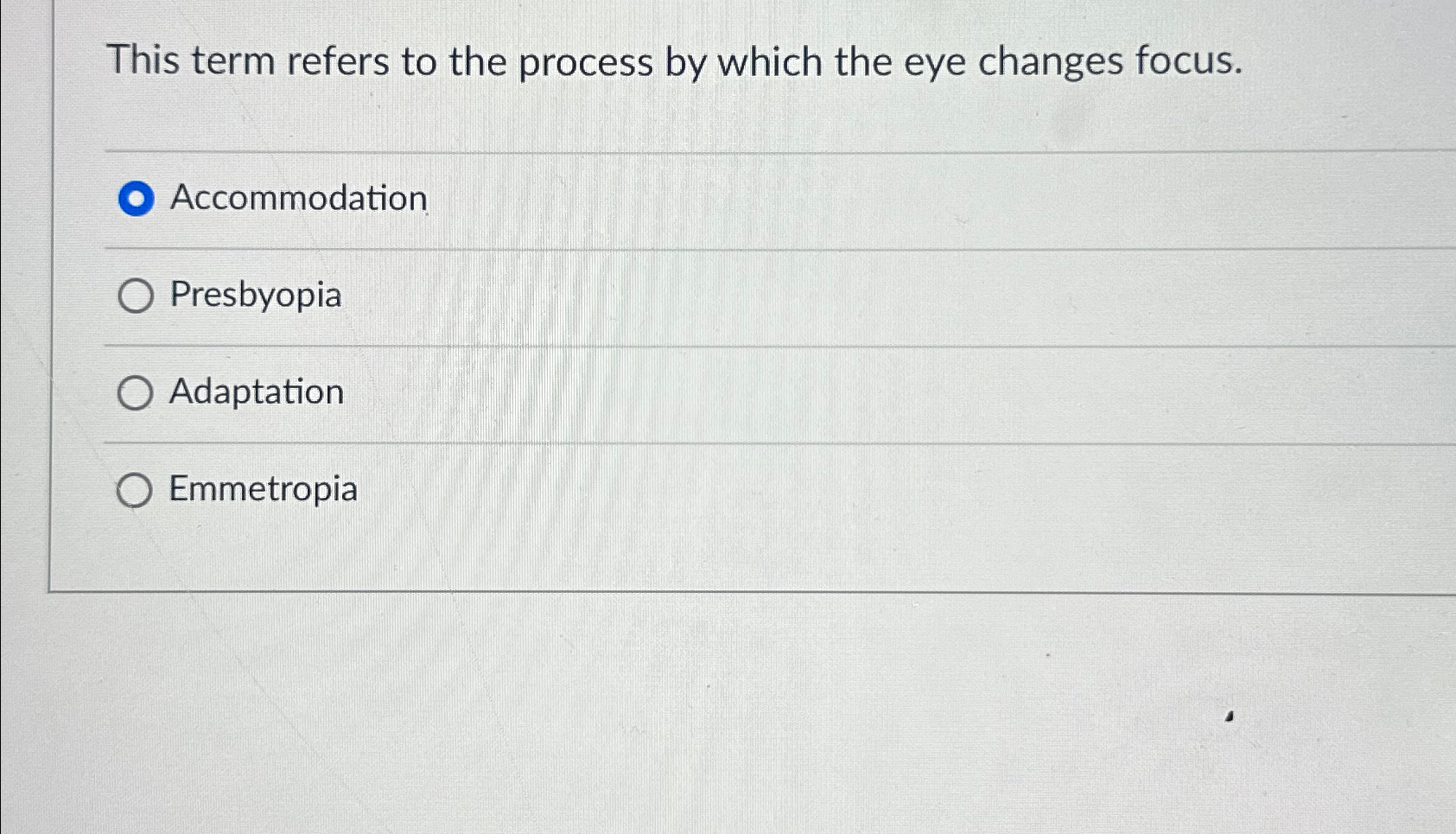 accommodation of your eye refers to the process by which