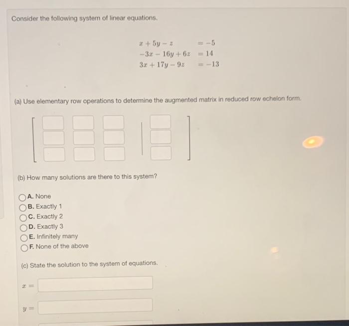 Solved Consider The Following System Of Linear Equations. | Chegg.com